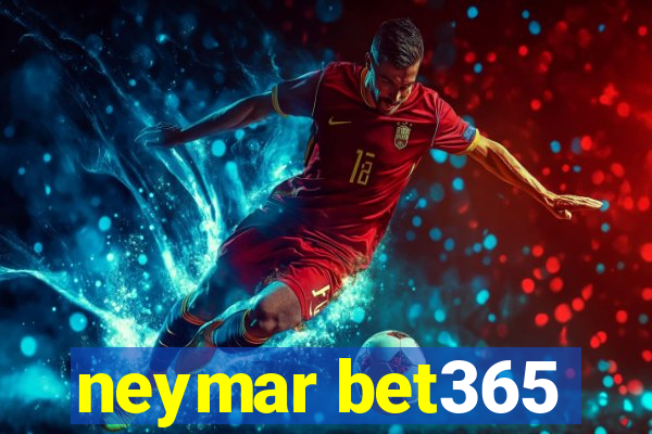 neymar bet365